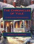 The Chronicles of Yule: Christmas Reawakened