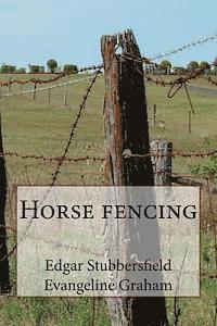 Evangeline Graham, Edgar Stubbersfield - Horse Fencing, Häftad. Tillgänglighet: Lägg i varukorg