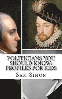 Kidlit-O, Sam Simon - Politicians You Should Know: Profiles for Kids, Häftad. Tillgänglighet: Lägg i varukorg