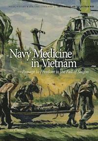 Jan K. Herman, Edward J. Marolda - Navy Medicine in Vietnam: Passage to Freedom to the Fall of Saigon, Häftad. Tillgänglighet: Lägg i varukorg