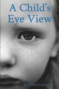 Jeff Hawksworth - A Child's Eye View: Graham's Chronicles, Häftad. Tillgänglighet: Lägg i varukorg