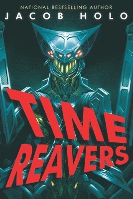 Jacob Holo - Time Reavers, Häftad