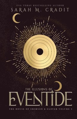 Sarah M Cradit - Illusions of Eventide, Häftad. Tillgänglighet: Lägg i varukorg