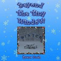 Irene Kueh - Beyond The Tiny Window: Winter, Häftad. Tillgänglighet: Lägg i varukorg