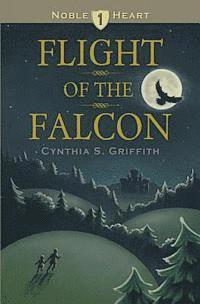 Cynthia S. Griffith - Flight of the Falcon, Häftad. Tillgänglighet: Lägg i varukorg