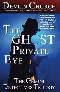 Devlin Church - The Ghost Private Eye: The Gemini Detectives Trilogy, Häftad. Tillgänglighet: Lägg i varukorg
