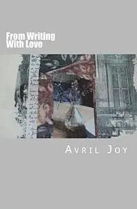 Avril Joy - From Writing With Love, Häftad. Tillgänglighet: Lägg i varukorg