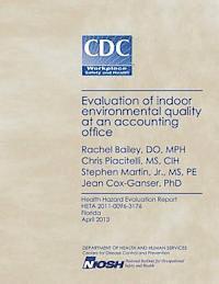 Chris Piacitelli, Stephen Martin Jr - Evaluation of Indoor Environmental Quality at an Accounting Office, Häftad. Tillgänglighet: Lägg i varukorg