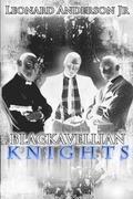 The Blackavellian Knights Part One Limited Edition