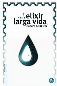 Honore De Balzac - El elixir de la larga vida, Häftad. Tillgänglighet: Lägg i varukorg