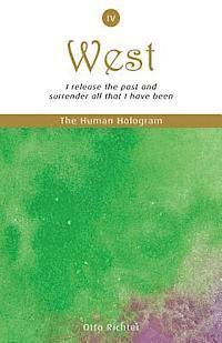 Otto Richter - The Human Hologram (West, Book 4): I release the past and surrender all that I have been / Free your heart and activate parts of the brain that initia, Häftad. Tillgänglighet: Lägg i varukorg