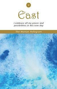 Otto Richter - The Human Hologram (East, Book 5): I embrace all my power and possibilities in this new day / Explore the joys of being a valuable contributor to the, Häftad. Tillgänglighet: Lägg i varukorg