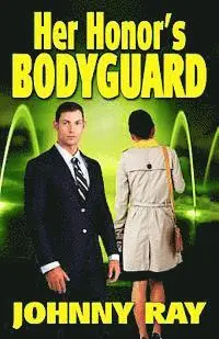Johnny Ray - Her Honor's Bodyguard, Häftad. Tillgänglighet: Lägg i varukorg
