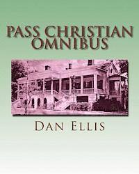 Dan Ellis - Pass Christian Omnibus, Häftad. Tillgänglighet: Lägg i varukorg
