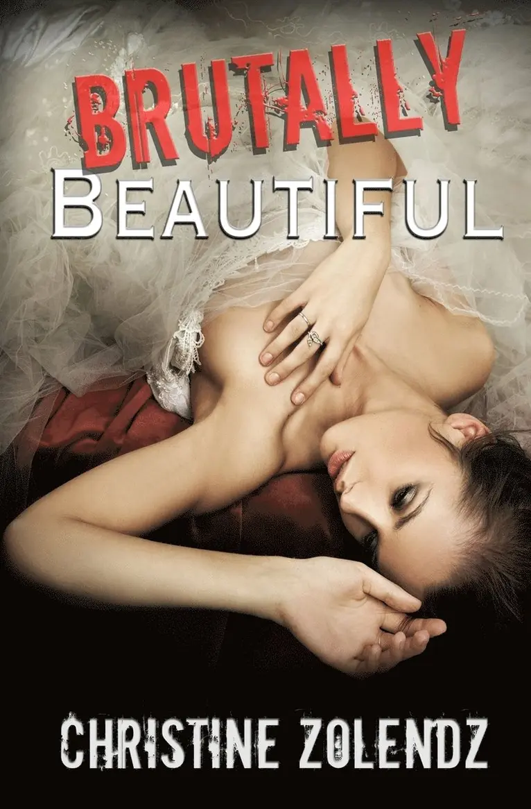 Christine Zolendz - Brutally Beautiful, Häftad. Tillgänglighet: Lägg i varukorg