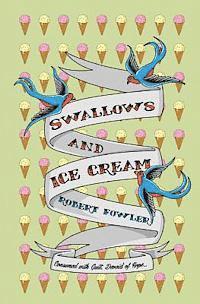 Robert Fowler - Swallows And Ice Cream: Consumed with guilt, devoid of hope., Häftad. Tillgänglighet: Lägg i varukorg