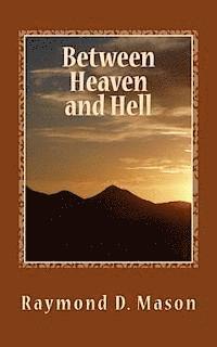 Raymond D. Mason, Lance Knight - Between Heaven and Hell, Häftad. Tillgänglighet: Lägg i varukorg