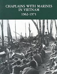 U. S. Marine Corps His Museums Division, Chc U. S. Navy Commander Herbe Bergsma - Chaplains With Marines in Vietnam, 1962-1971, Häftad