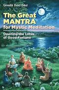 The Great Mantra for Mystic Meditation: Opening the Lotus of Good Fortune