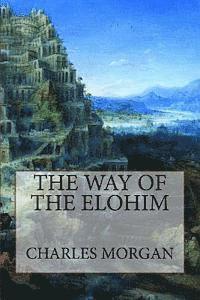 Charles Morgan - The Way of the Elohim, Häftad