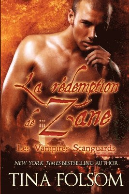 Tina Folsom - La Rédemption de Zane (Les Vampires Scanguards - Tome 5), Häftad. Tillgänglighet: Lägg i varukorg