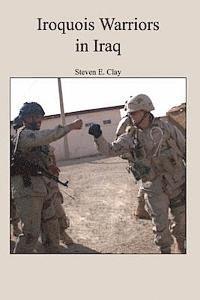 Steven E. Clay - Iroquois Warriors in Iraq, Häftad. Tillgänglighet: Lägg i varukorg