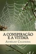 A conspirao e a vtima