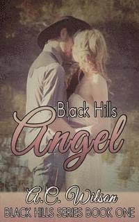 A. C. Wilson - Black Hills Angel, Häftad
