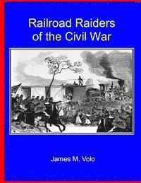 James M. Volo - Railroad Raiders of the Civil War, Häftad. Tillgänglighet: Lägg i varukorg