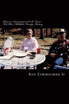 Ken Zimmerman Jr - Brewers, Immigrants and St. Louis, Häftad. Tillgänglighet: Lägg i varukorg