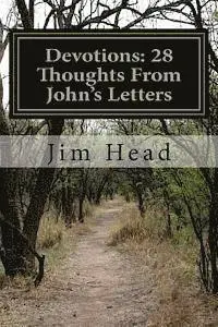 Jim Head - Devotions: 28 Thoughts From John's Letters, Häftad. Tillgänglighet: Lägg i varukorg
