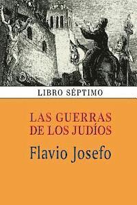 Flavio Josefo - Las guerras de los judíos (Libro séptimo), Häftad. Tillgänglighet: Lägg i varukorg