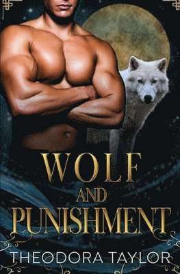 Theodora Taylor - Wolf and Punishment, Häftad. Tillgänglighet: Lägg i varukorg