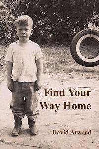 David Atwood - Find Your Way Home, Häftad. Tillgänglighet: Lägg i varukorg
