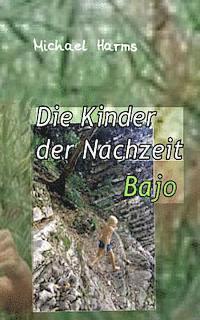 Die Kinder der Nachzeit. Bajo