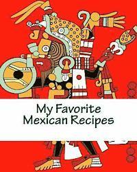 Marian Blake - My Favorite Mexican Recipes, Häftad. Tillgänglighet: Lägg i varukorg