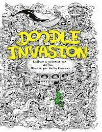 Zifflin - Doodle Invasion: L'album a colorier par Zifflin, Häftad. Tillgänglighet: Lägg i varukorg