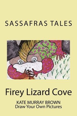 Kate Brown - Firey Lizard Cove: Sassafras Tales: Book III Firey Lizard Cove, Häftad