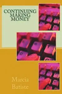 Marcia Batiste - Continuing Making Money, Häftad. Tillgänglighet: Lägg i varukorg