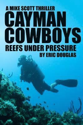 Eric Douglas - Cayman Cowboys, Häftad. Tillgänglighet: Lägg i varukorg