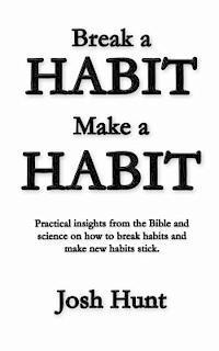 Make a Habit; Break a Habit