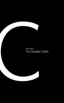 Ben Adam - The Invisible Celeb, Häftad. Tillgänglighet: Lägg i varukorg