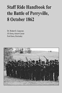 Robert S. Cameron - Staff Ride Handbook for the Battle of Perryville, 8 October 1862, Häftad. Tillgänglighet: Lägg i varukorg
