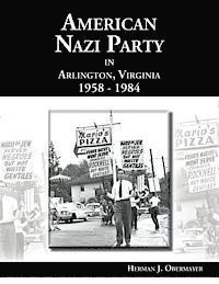 Herman J. Obermayer - American Nazi Party in Arlington, Virginia 1958-1984, Häftad. Tillgänglighet: Lägg i varukorg