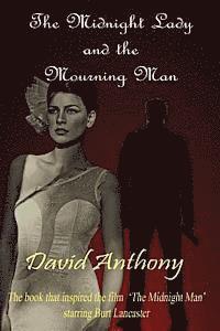 David Anthony - The Midnight Lady and the Mourning Man, Häftad