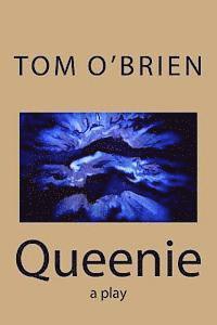 Tom O'Brien - Queenie: a play, Häftad