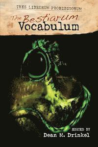 Dean M. Drinkel - The Bestiarum Vocabulum, Häftad