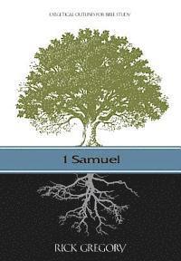 Rick Gregory - 1 Samuel: Exegetical Outlines for Bible Study, Häftad. Tillgänglighet: Lägg i varukorg