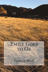 Pamela Wolf - Emily Goes to Oz, Häftad. Tillgänglighet: Lägg i varukorg