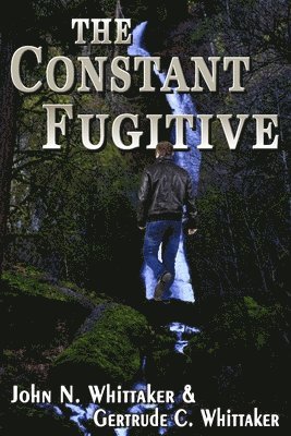 Gertrude C. Whittaker - The Constant Fugitive, Häftad. Tillgänglighet: Lägg i varukorg